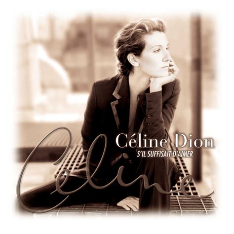 celine d eux|céline dion s'il suffisait d'aimer.